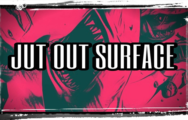 JUT OUT SURFACE